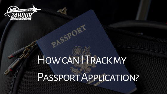 How Can I Track My Passport Application Fast Easy Method 24 Hour 